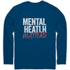 Mental Health Matters - Next Level Long Sleeve Shirt