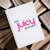 My Juicy Journal 2.0 - juicy reVolution