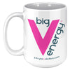 bigVenergy 15oz White Mug w/ URL